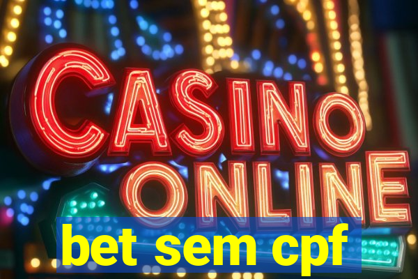 bet sem cpf